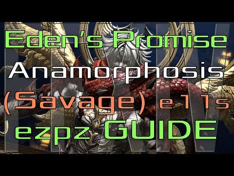 FFXIV Eden's Promise: Anamorphosis (Savage) Ez Pz Guide! (e11s)