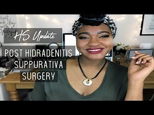 HS Update | Post Hidradenitis Suppurativa Surgery