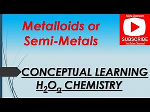 Metalloids or Semi-Metals