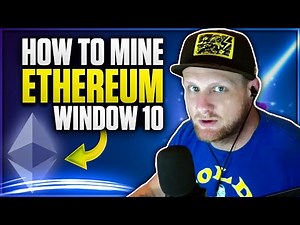 How to Mine Ethereum on Windows 10 | 2020