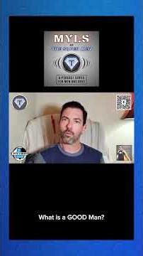 MYLS & The Super Men: A Podcast Series for Men and Boys - EP3 "A Good Man" (7/12)