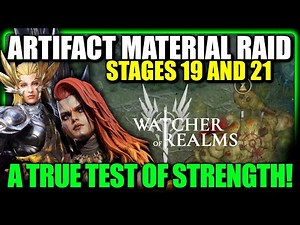Artifact Material Raid - Stages 19 and 21 Full Guide | Watcher Of Realms - TEST SERVER