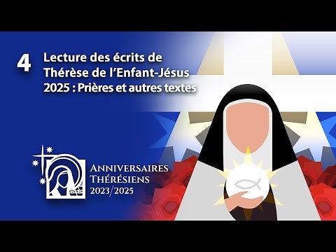 Text 4 - Why I love You, O Mary! (Poem 54) - Reading the writings of Therese of the Child Jesus 2025