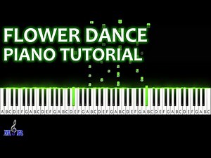 FLOWER DANCE PIANO TUTORIAL