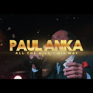Join Paul Anka and his all-star band on February 27, 2025, for an evening of classics like "Put Your Head on My Shoulder" and "My Way," performed his way! | Paul Anka