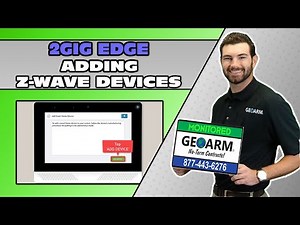 2GIG EDGE: Adding Z-Wave Automation Devices