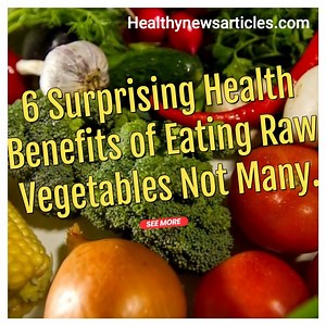 6.7K views · 300 reactions | 6 Surprising Health Benefits of Eating Raw Vegetables Not Many. | All about health and nutrition | Facebook