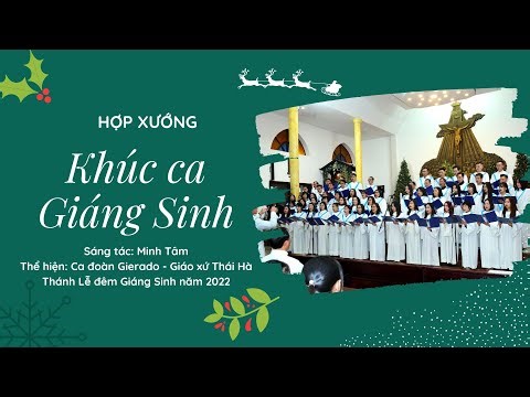Hợp xướng: Khúc ca Giáng Sinh - Ca đoàn Gierado Giáo xứ Thái Hà