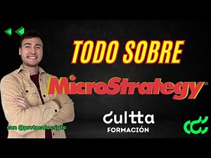 Todo sobre MicroStrategy en Español | Modelo de negocio, Bitcoin, Análisis y Proyección