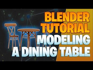 Modeling a dining table - Blender Tutorial