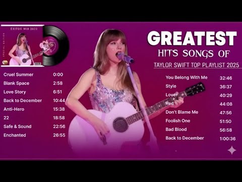 Taylor Swift Greatest Hits Full Album 2025 | Best Songs Collection Playlist