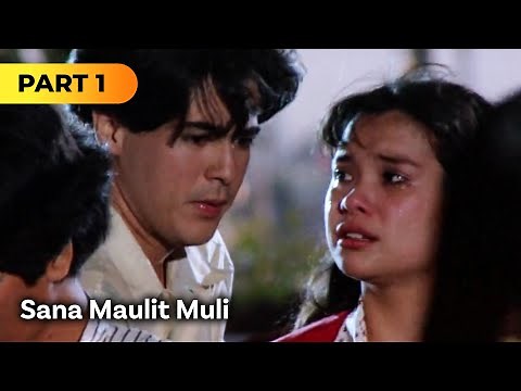 'Sana Maulit Muli' FULL MOVIE Part 1 | Aga Muhlach, Lea Salonga