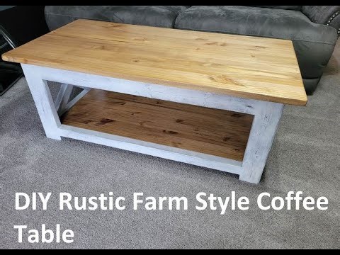 Rustic Farm Style Coffee Table Build