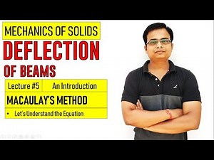 Deflection of Beams || MACAULAY's METHOD || Lecture 5