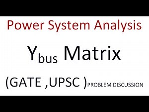 FORMATION of Y-bus Matrix Lec 2