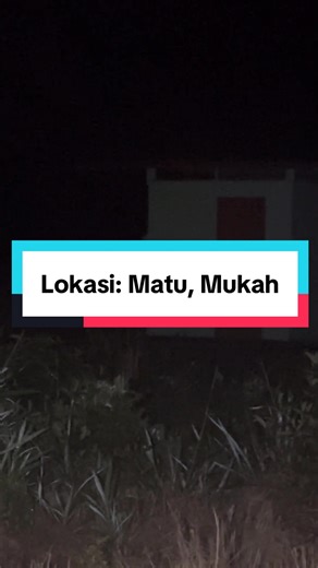 Eksplorasi Malam yang Menarik di Matu, Mukah