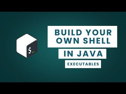 Build your own Shell | Executables | Java | ProcessBuilder