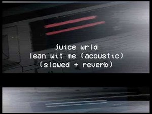 juice wrld - lean wit me ( acoustic ) ( slowed + reverb ) ☆
