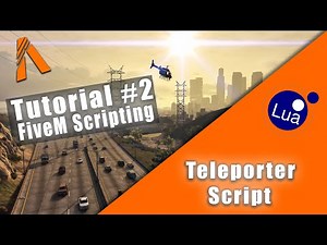 FiveM Scripting #2 - Teleporter-Script mit Marker [LUA] [Deutsch]