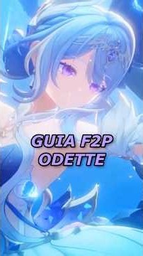 ODETTE GENSHIN IMPACT F2P GUIDE #genshin #anime #odette #sandrone #alyosha #mizuki #snezhnaya