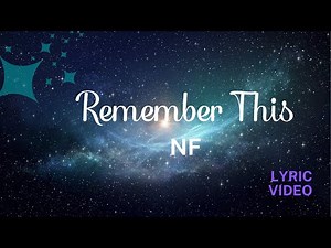 Remember This - NF (lyric video)