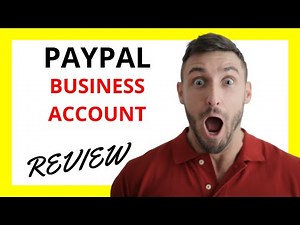 🔥 PayPal Business Account Review: Pros and Cons