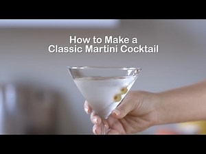 How to Make a Classic Martini Cocktail