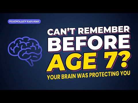 If You Can't Remember Before Age 7, Your Brain Was Saving Your Life