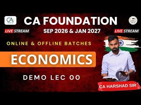 ECONOMICS DAY 00 | CA FOUNDATION SEP 2026 & JAN 2027 | by CA HARSHAD SIR | NEW BATCHES