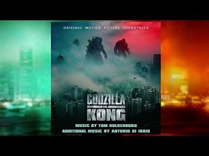 Godzilla vs. Kong - 02. APEX Main Titles | Tom Holkenborg & Antonio Di Iorio