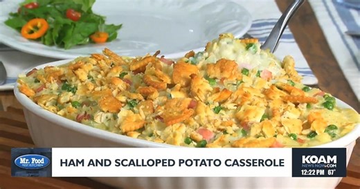 Mr. Food: Ham and Scalloped Potato Casserole