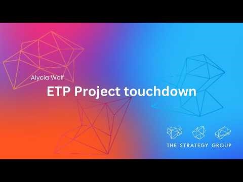 ETP Project Touchdown