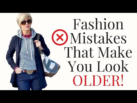 Stop Making These Fashion Mistakes That Are Aging You!