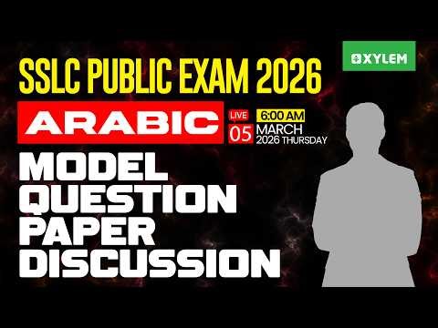SSLC Public Exam 2026: Arabic | Model Question Paper Discussion | Xylem SSLC