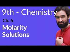 Matric part 1 Chemistry, Molarity Solutions - Ch 6 Solutions - 9th Class Chemistry