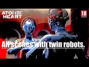 Atomic heart. The most popular scene with robot twin sisters.