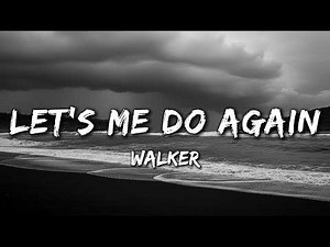 Let’s Me Do Again (Lyrics) Broken Love Song
