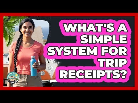 What's A Simple System For Trip Receipts?