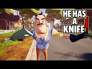 Neighbor Has a Knife! (Hello Neighbor Mod)