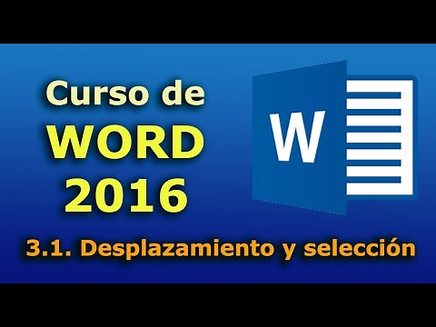 Curso de Word 2016. 3.1. Desplazamiento y selección.