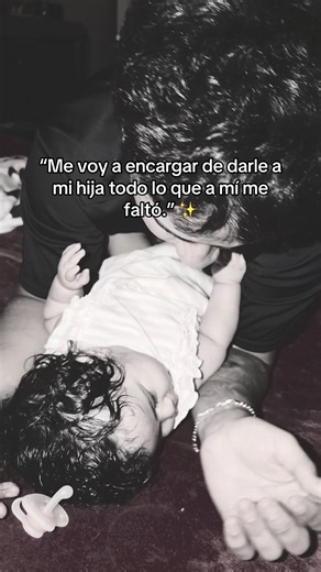 Me encargaré de dar a mi hijo y mi hija lo que me faltó