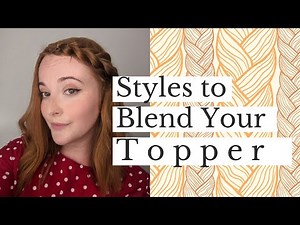 Hair Toppers for Beginners I How to Style Your Topper I Thin Hair and Hair Loss Transformation