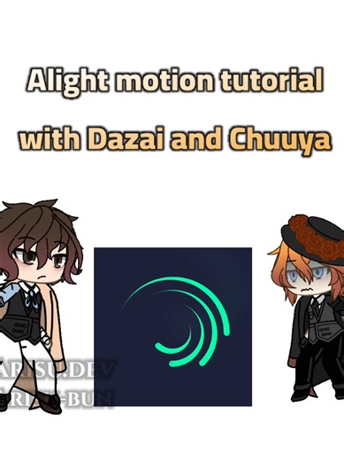 Alight Motion Tutorial Featuring Dazai and Chipi