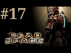 Dead Space: Chapter 11 Alternate Solutions Walkthrough/Playthrough part 17 [No Commentary]