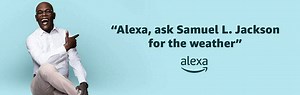 How to add Samuel L. Jackson's voice to Amazon Alexa