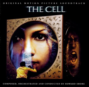 Howard Shore - The Cell (Original Motion Picture Soundtrack)