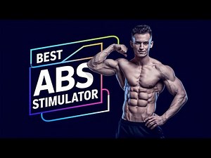 Best Abs Stimulator 2025 👌 Top 5 Best Abs Stimulator Reviews
