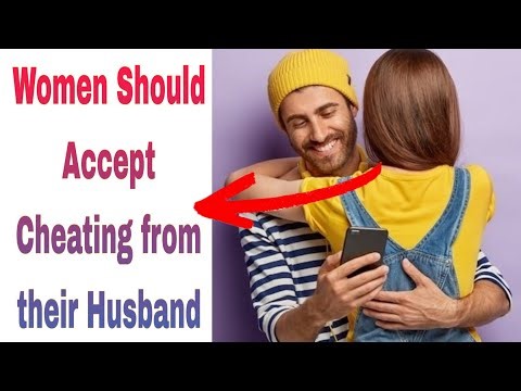 Women Should Accept Cheating from their Husband