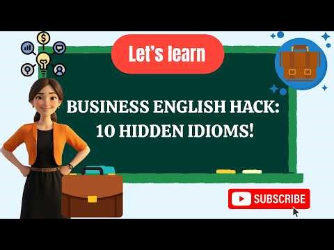 10 Business Idioms Every Professional Needs + Quiz Challenge