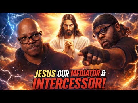 Smart Christians Channel Says THIS About Jesus Our Mediator & Intercessor!